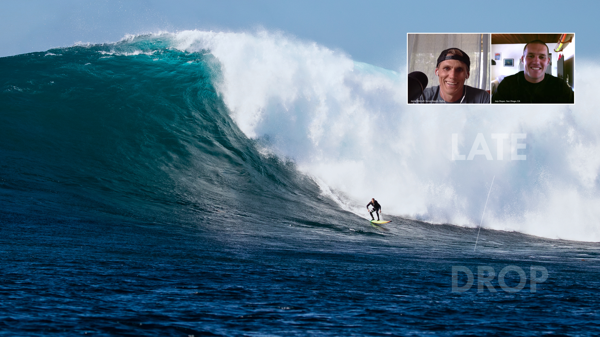 Late Drop The Big Wave Podcast 6 Jamie Mitchell Hosts Jojo Roper Surfline